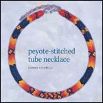 Native American Style Peyote Stitched Tube Necklace