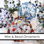 Wire and Bead Ornaments 